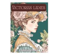 Victorian Ladies Coloring Book, 8.5 x 11 with 64 pages