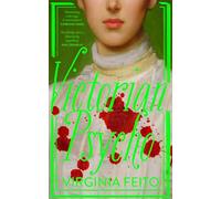 Victorian Psycho: 'Jane Eyre meets American Psycho. Sensationally unhinged.’ Sunday Times