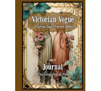 Victorian Vogue vol.1: Victorian Style, Timeless Grace