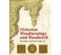 Victorian Woodturnings and Woodwork (Tascabile) Dover Architecture