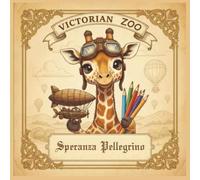 Victorian zoo: 32 Elegant Victorian Style Animal Coloring Pages