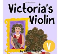 H.P. Gentileschi H P Gentileschi Victoria's Violin (Tascabile)