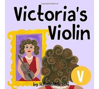 Victoria's Violin: The Letter V Book - NUOVO