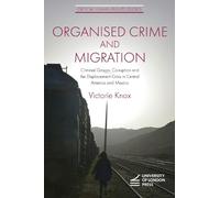 Victorie Knox Organised Crime and Migration (Copertina rigida)