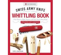 Victorinox Swiss Army Knife Whittling Book, Updated Gift Edition