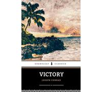 Victory: An Island Tale, The 1915 Psychological Classic