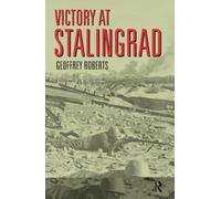 Vittoria a Stalingrado – La battaglia che cambiò la storia