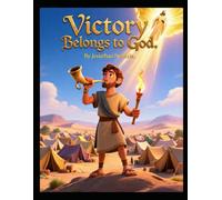 Victory Belongs to God (Ages 3-7)