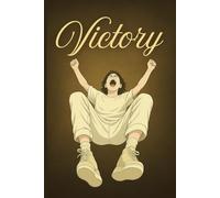 Victory Composition Notebook: Motivational College Ruled Journal | Empowering 6x9 Soft Cover | 120 Lined Pages for Students & Dreamers
