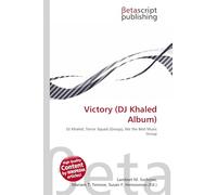 Victory (DJ Khaled Album): DJ Khaled, Terror Squad (Group), We the Best Music Group