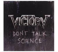Victory - Don't Talk Science
