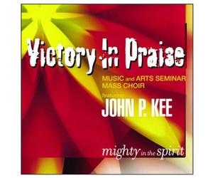 Victory In Praise JOHN P. KEE: MIGHTY IN THE SPIRIT (CD)