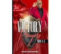 Victory Prayers From A-Z