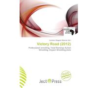 Victory Road (2012): Professional wrestling, Total Nonstop Action Wrestling, Impact Wrestling Zone