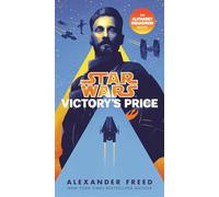 Victory's Price (Star Wars): An Alphabet Squadron Novel: 3