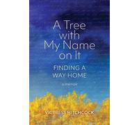 Victress Hitchcock A Tree With My Name On It (Tascabile)