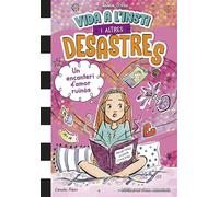 Vida a l'insti i altres desastres 2. Un encanteri d'amor ruïnós