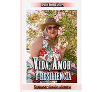 Vida, Amor y Resiliencia: Renacer desde Adentro