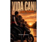 Vida Cani: A Dos Tiempos