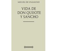 Vida de Don Quijote y Sancho