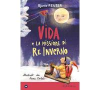 Vida e la missione di Re Inverno