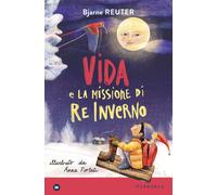 Vida e la missione di Re Inverno - Reuter Bjarne