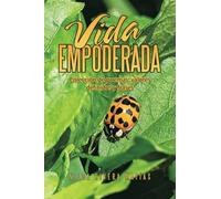 VIDA EMPODERADA: Colección de poemas, valores definidos y frases