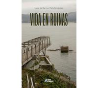 Vida en ruinas