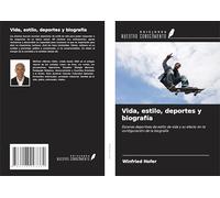 Vida, estilo, deportes y biografía: Escenas deportivas de estilo de vida y su efecto en la configuración de la biografía