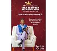 VIDA GLORIOSA NO REINO 365+: Devocional Diário, Edição de Agosto