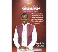 VIDA GLORIOSA NO REINO 365+: Devocional Diário, Edição de Julho