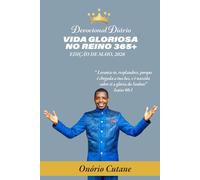 VIDA GLORIOSA NO REINO 365+: Devocional Diário, Edição de Maio, 2026