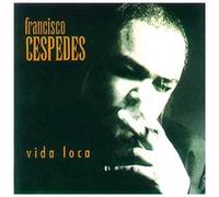 Vida Loca by FRANCISCO CESPEDES (1998-04-14)