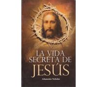 Vida Secreta de Jesus, La -VM Religion, Angeles Y Oraciones-