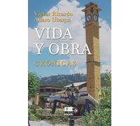 Vida y obra (crónicas)