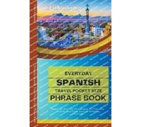 Vidal Alejandro Everyday Spanish Travel Pocket Size Phrase Book (Tascabile)