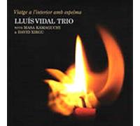 VIDAL, LLUIS TRIO - VIATGE A L'INTERIOR ESPEL