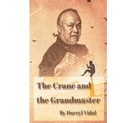 Vidal The Crane and the Grandmaster (Copertina rigida)