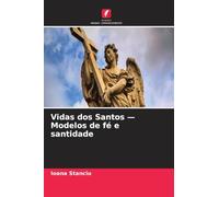 Vidas dos Santos - Modelos de fé e santidade
