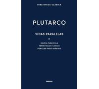 Vidas paralelas II. Solón - Publícola - Temístocles - Camilo - Pericles - Fabio Máximo