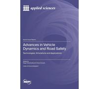 Vidas Zuraulis Advances in Vehicle Dynamics and Road Safety: (Copertina rigida)