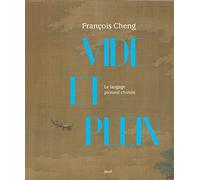 Vide et plein: Le langage pictural chinois