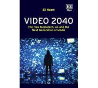 Video 2040: The New Mediatech, Ai and the Next Generation of Media