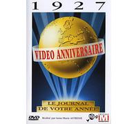 Vidéo anniversaire, le journal de votre année : 1927