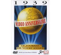 Vidéo anniversaire, le journal de votre année : 1939