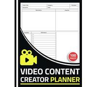 Video Content Creator Planner: Notebook for Tracking & Planning Your Social Media Content | Video Posting Schedule Journal