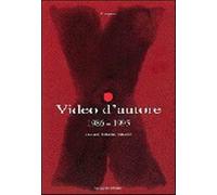 Video d'autore (1986-1995) - Valentini V. (cur.)