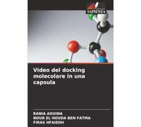 Video del docking molecolare in una capsula