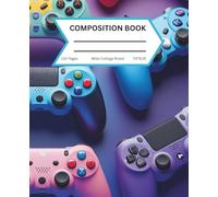 video game controller composition college ruled notebook: gamer school supplies composition book 7.5*9.25