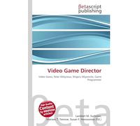 Video Game Director: Video Game, Peter Molyneux, Shigeru Miyamoto, Game Programmer